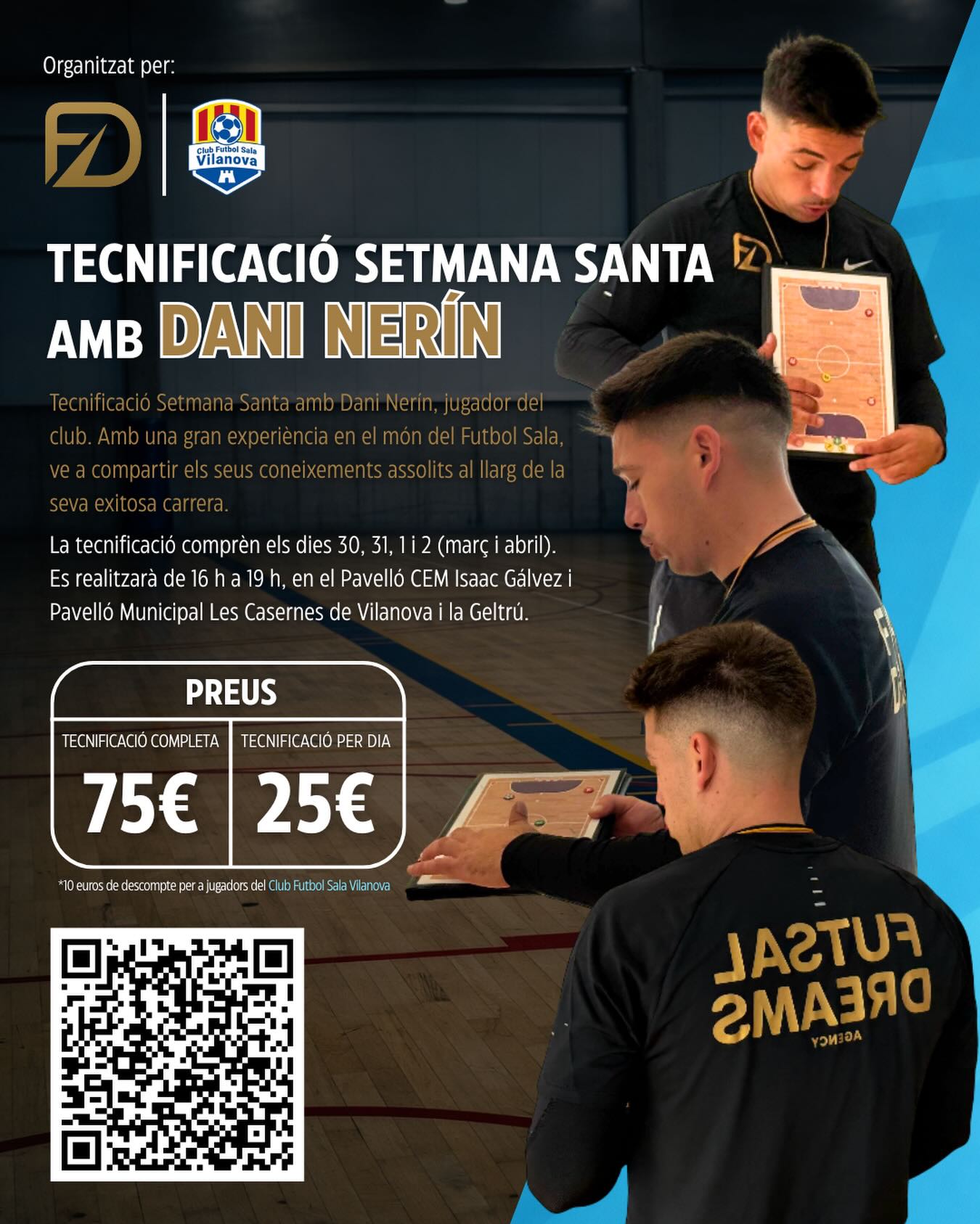 Cartell Tecnificació Setmana Santa 2026 amb Dani Nerín - Campus de futbol sala a Vilanova i la Geltrú